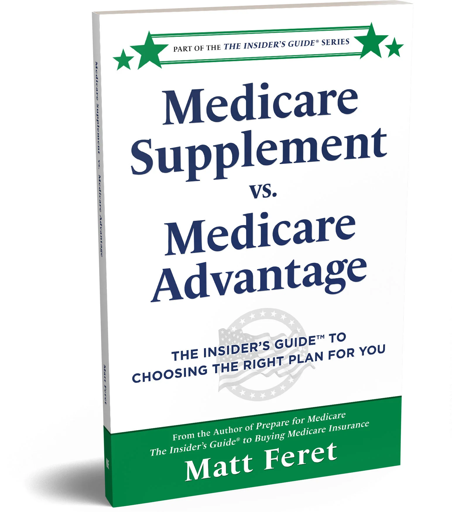 Compare Medicare Supplement and Medicare Advantage plans with Matt Feret’s insider guide. Learn how to choose the right Medicare plan for you or a loved one.